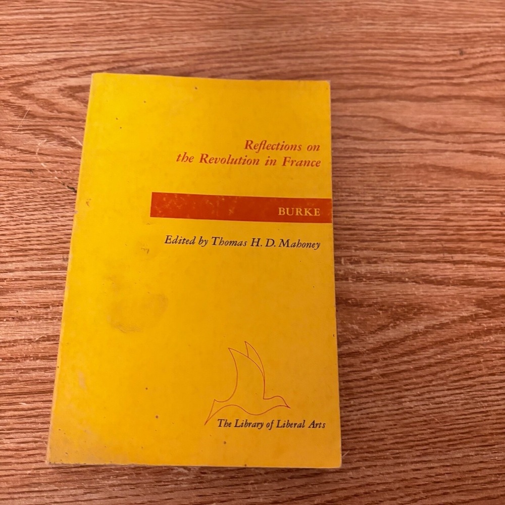 Reflections on the Revolution in France Edmund Burke PB 1982 Library Liberal Art